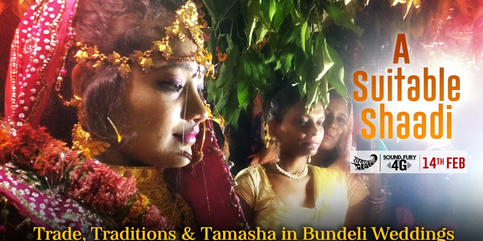 A Suitable Shaadi: Trade, Traditions & Tamasha in Bundeli Weddings