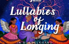 Lullabies of Longing in Bundelkhand